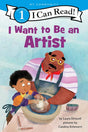 I Want to Be an Artist: A My Community I Can Read (I Can Read Level 1) cover image