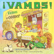 ¡Vamos! Vamos a comer: ¡Vamos! Let's Go Eat (Spanish Edition) (World of ¡Vamos!) cover image