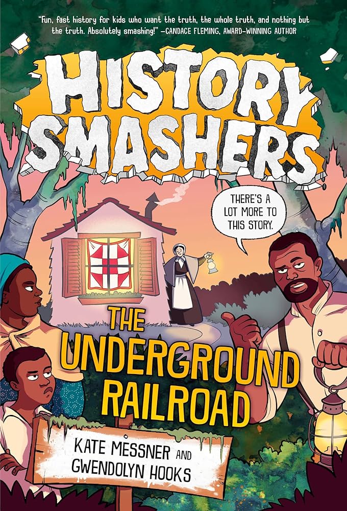 History Smashers: The Underground Railroad cover image