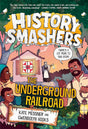 History Smashers: The Underground Railroad cover image