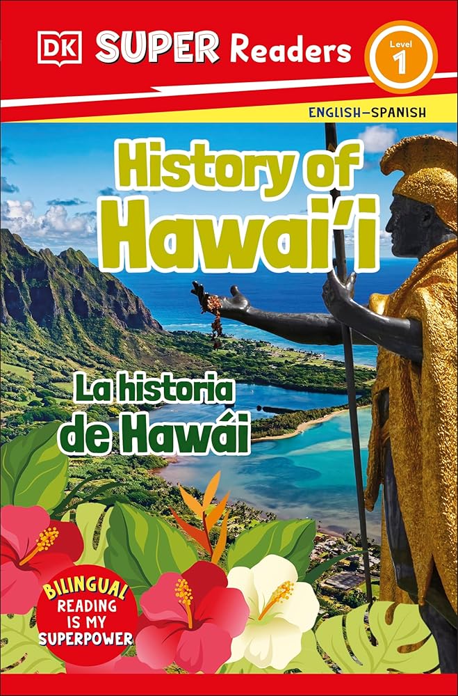 DK Super Readers Level 1 Bilingual History of Hawai'i – La historia de Hawái cover image