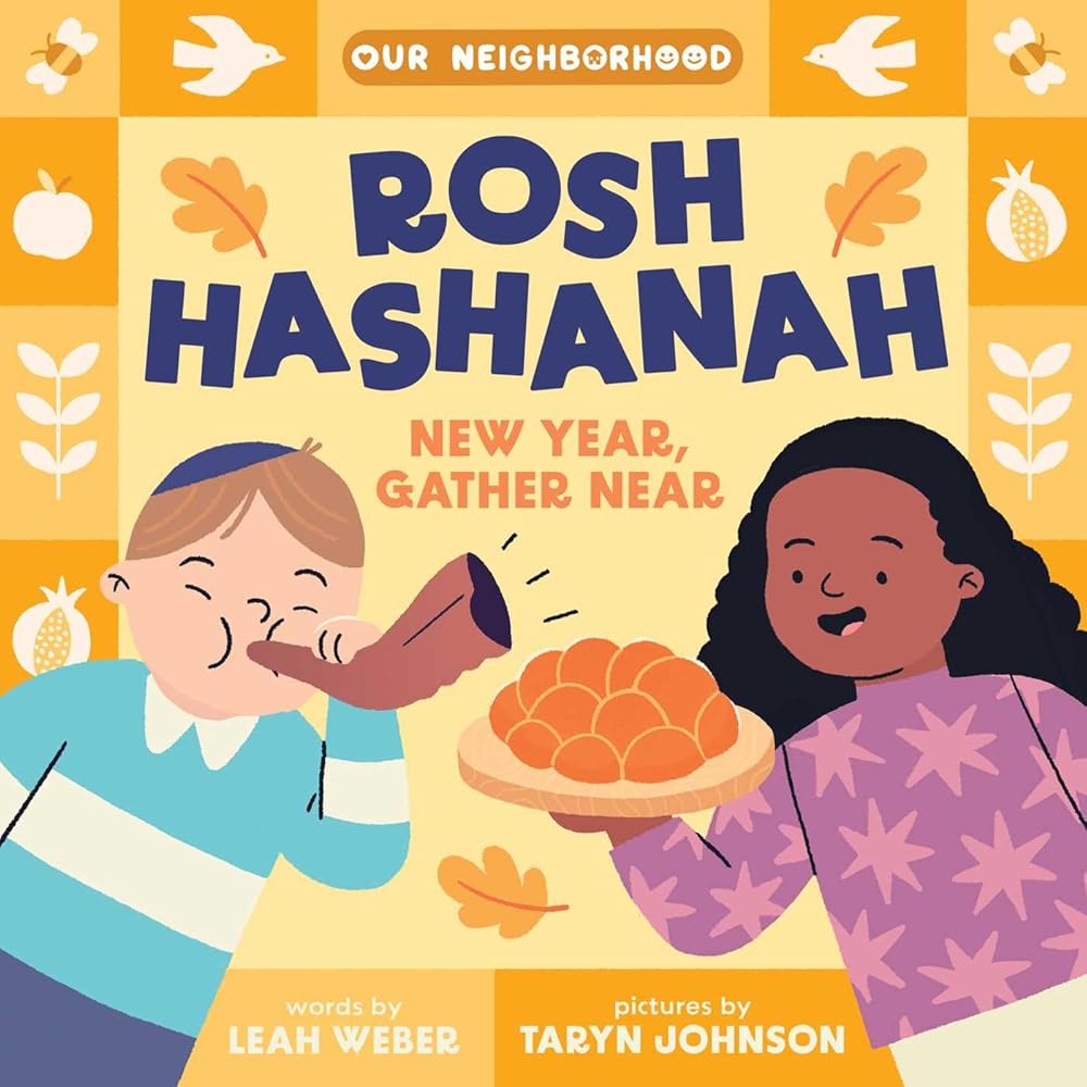 Rosh Hashanah: New Year, Gather Near (An Our Neighborhood Series Board Book for Toddlers Celebrating Judaism) cover image
