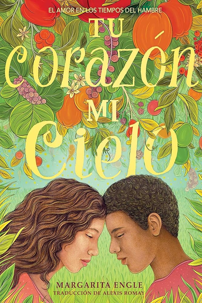 Tu corazón, mi cielo (Your Heart, My Sky): El amor en los tiempos del hambre (Spanish Edition) cover image