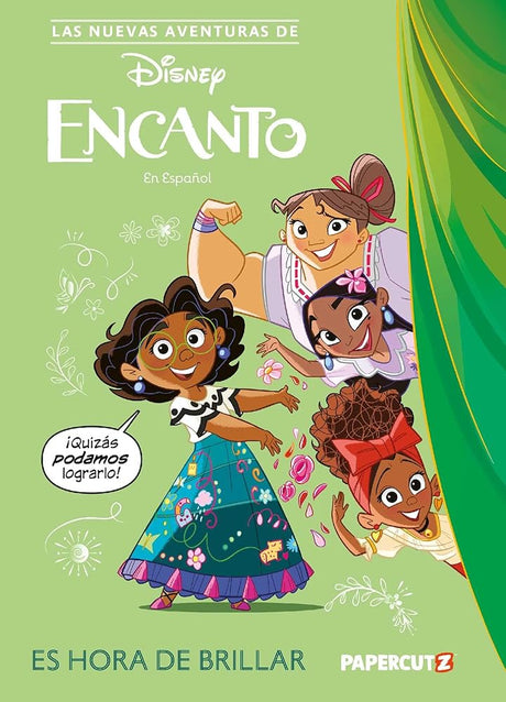 Las Nuevas Aventuras de Encanto Vol. 1: Es Hora De Brillar: The New Adventures of Encanto Vol. 1 (Spanish Language Edition) (1) (Spanish Edition) cover image