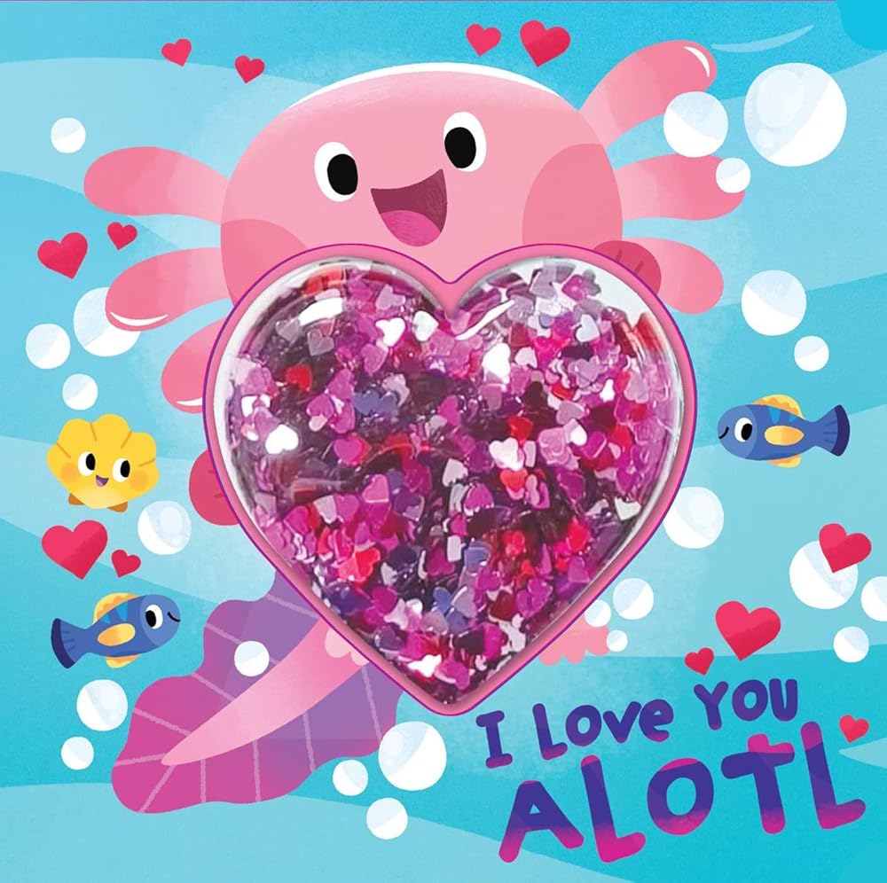 I Love You Alotl (Sequin Shaker) cover image
