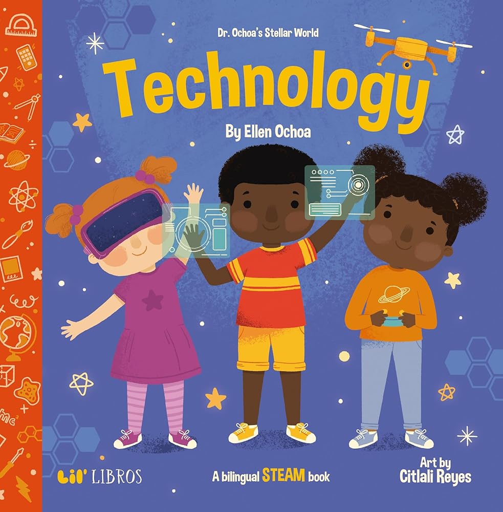 Dr. Ochoa’s Stellar World: Technology: A Bilingual STEAM book (Dr. Ochoa’s Stellar World) (English and Spanish Edition) cover image