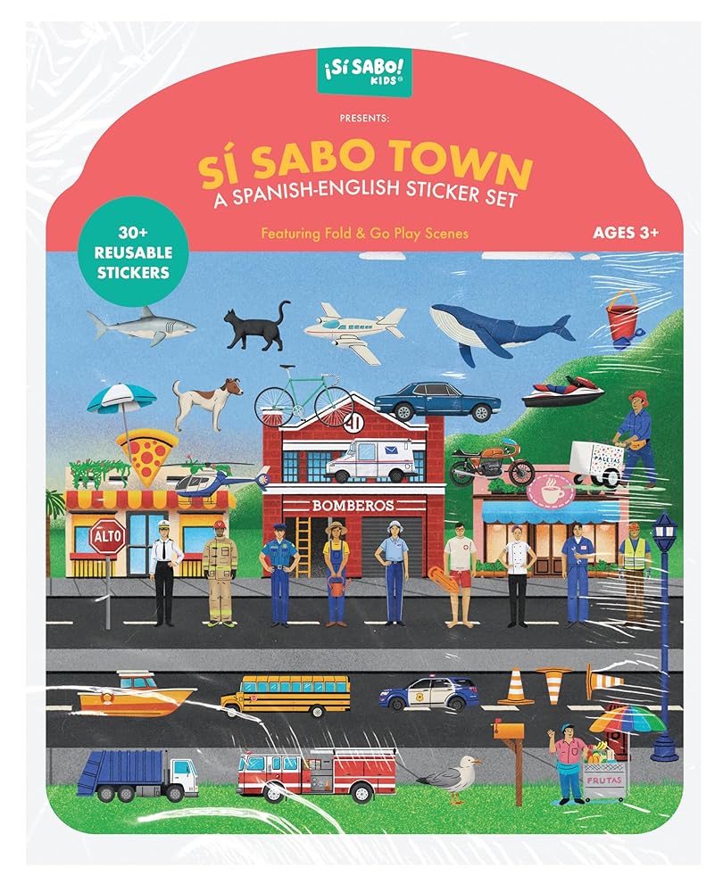 Sí Sabo Town: A Bilingual Reusable Sticker Play Set: Learn Spanish-English Language Skills with 30+ Reusable Stickers and 2 Fold-Out Play & Go Scenes (Sí Sabo Kids) cover image