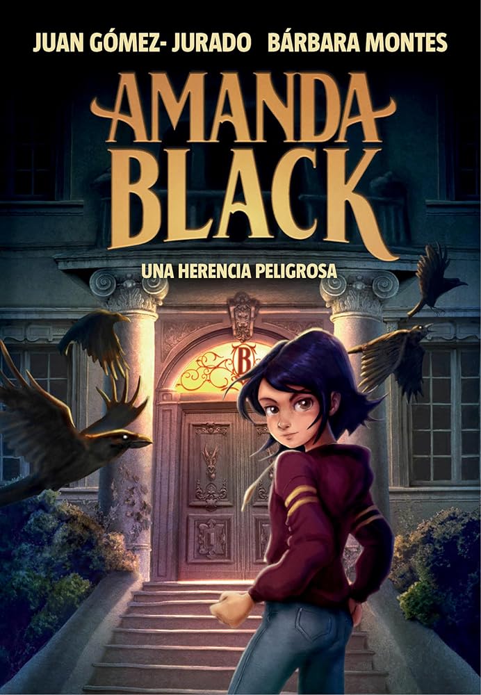 Amanda Black 1 - Una herencia peligrosa (Juan Gómez-Jurado y Bárbara Montes) cover image