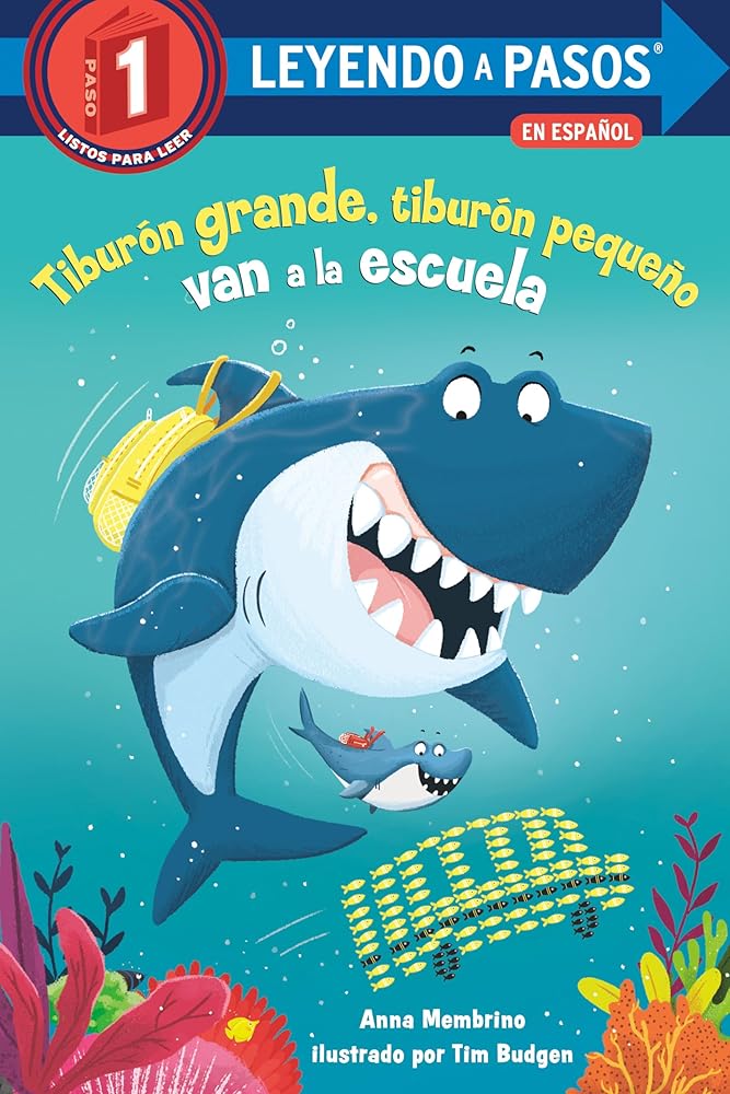 Tiburón grande, tiburón pequeño van a la escuela (Big Shark, Little Shark Go to School) (LEYENDO A PASOS (Step into Reading)) (Spanish Edition) cover image