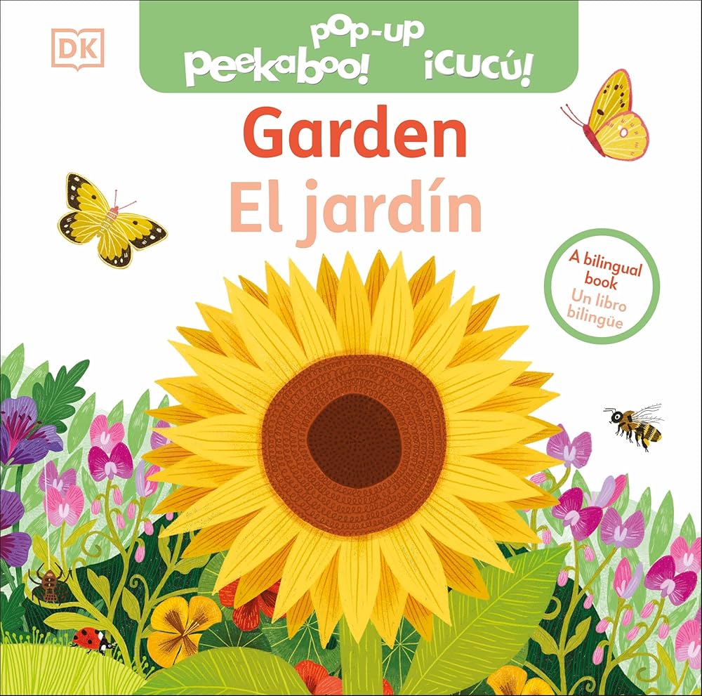 Bilingual Pop-Up Peekaboo! Garden / El jardín cover image