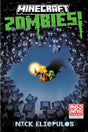 Minecraft: Zombies!: An Official Minecraft Novel cover image