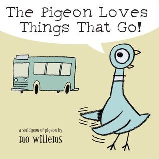 The Pigeon Loves Things That Go! cover image