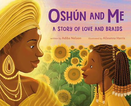 Oshún and Me: A Story of Love and Braids cover image