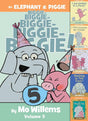 An Elephant & Piggie Biggie! Volume 5 (An Elephant and Piggie Book) cover image