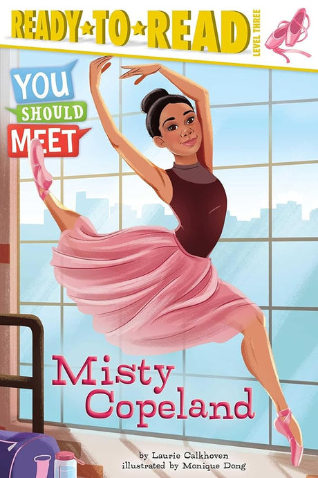 Misty Copeland: Ready-to-Read Level 3 (You Should Meet) cover image