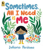 Sometimes, All I Need Is Me cover image