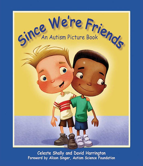 Since We're Friends: An Autism Picture Book cover image