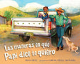 Las maneras en que papi dice te quiero (Spanish Edition) cover image