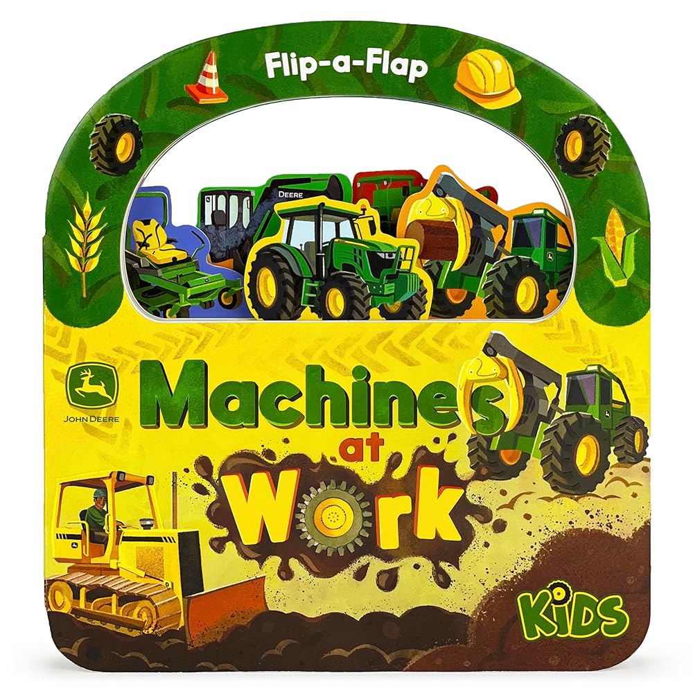 John Deere Kids Machines at Work: Explore Tractors, Vehicles