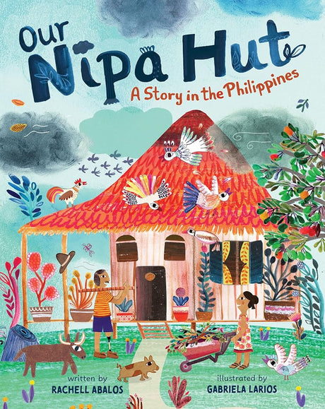 Our Nipa Hut: A Story in the Philippines cover image