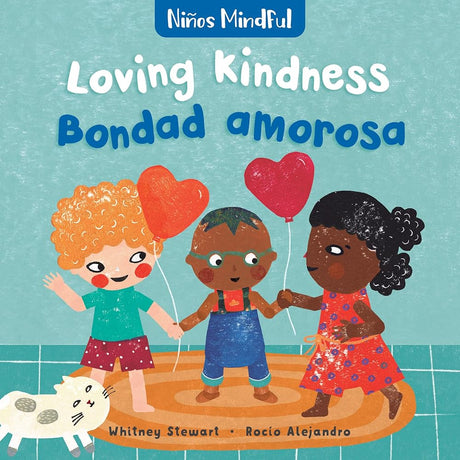 Mindful Tots: Loving Kindness / Niños Mindful: Bondad amarosa (English and Spanish Edition) cover image