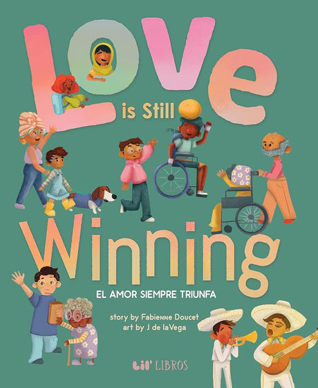 Love is Still Winning / El amor siempre triunfa (English and Spanish Edition) cover image