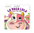 Canticos La Vaca Lola: Lola the Cow (Canticos Bilingual Nursery Rhymes) cover image