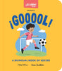 ¡GOOOOL!: A Soccer Book for Kids (Spanish and English) (Si Sabo Bilingual Books for Kids) cover image