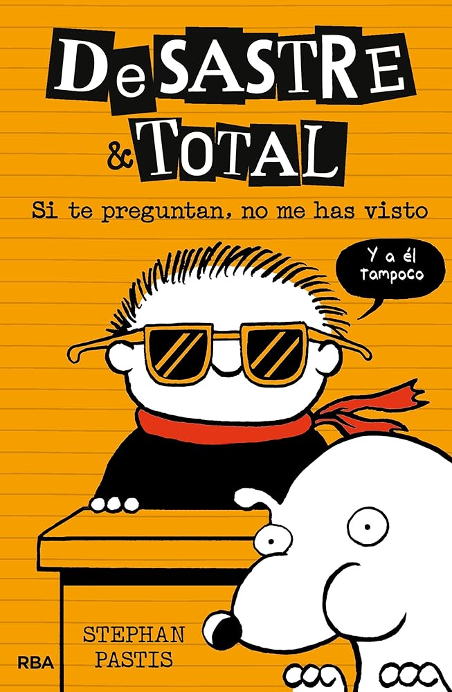 DeSastre & Total 5 - Si te preguntan, no me has visto (Ficción Kids) cover image