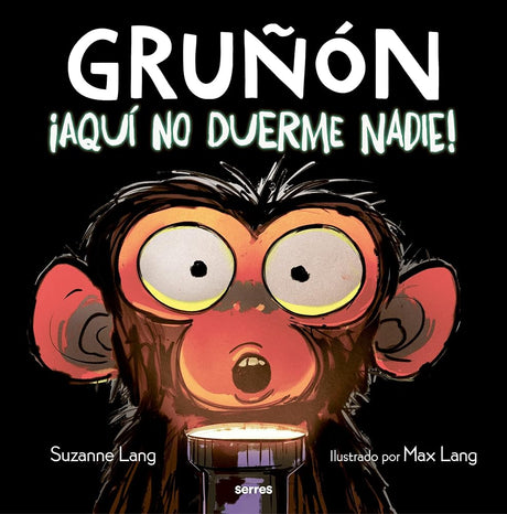 ¡Aquí no duerme nadie! (Gruñón 3) (Serres) cover image