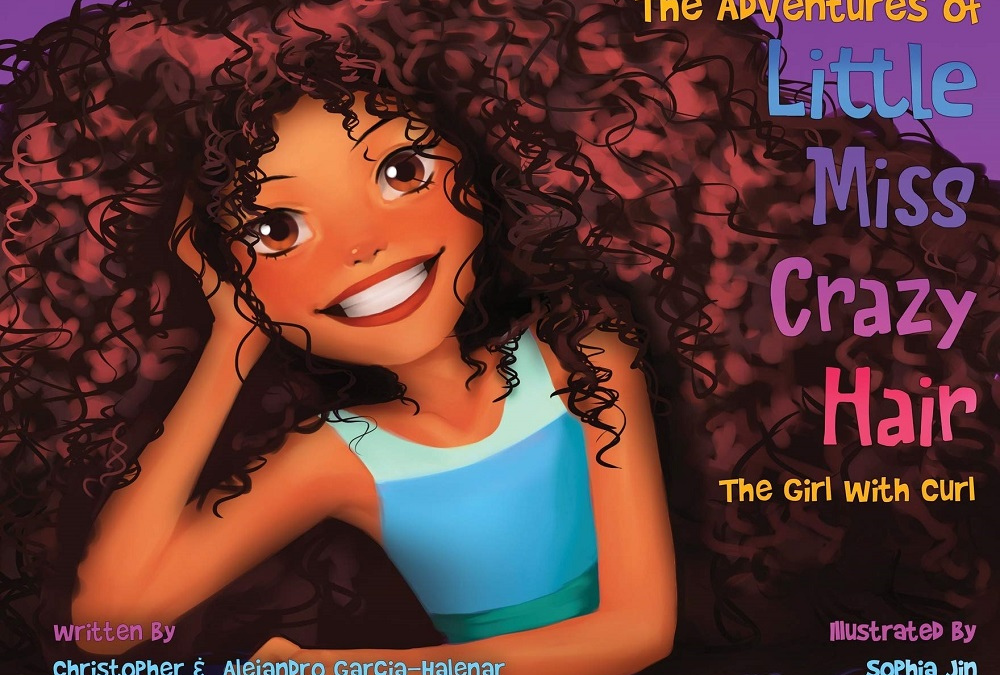 The Adventures of Little Miss Crazy Hair: The Girl with the Curl