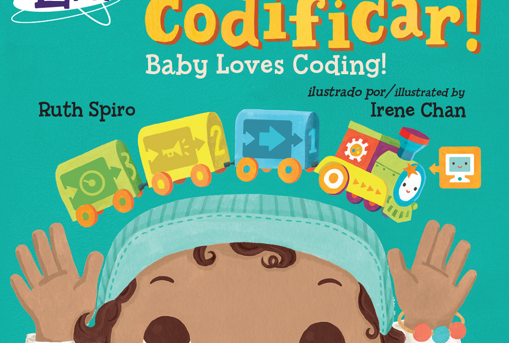Baby Loves Coding!/¡Al bebé le encanta codificar!