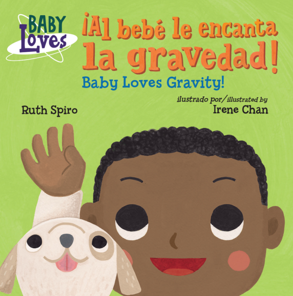 Baby Loves Gravity! Bilingual Board Book