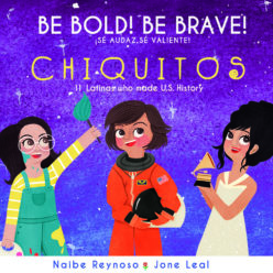 Be Bold Be Brave Chiquitos