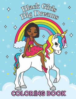 Black Girls Big Dreams Coloring Book