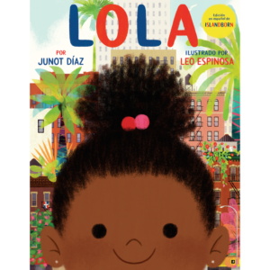 Lola book by Junot Díaz