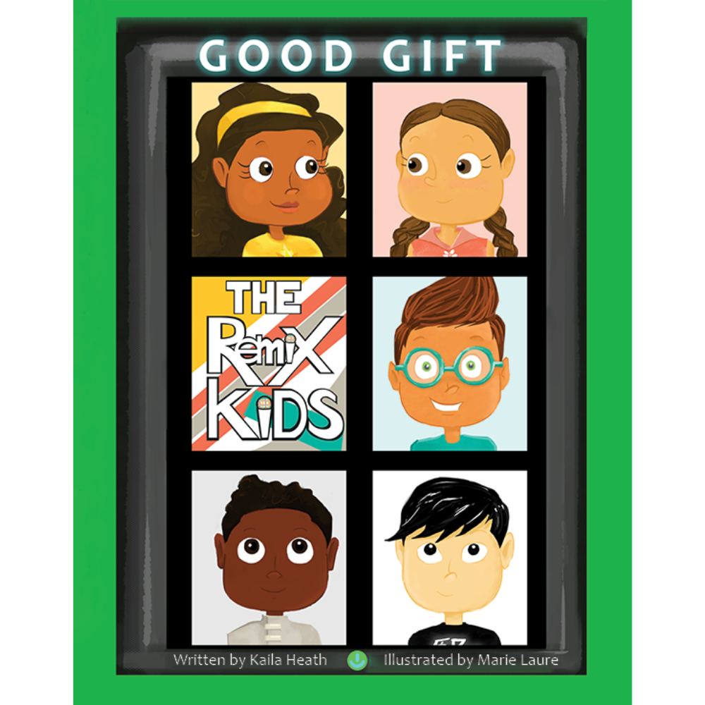 The Remix Kids: Good Gift