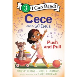 Cece Loves Science Push and Pull