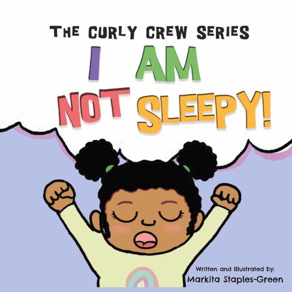 I Am Not Sleepy - Curly Crew