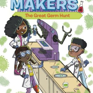 The Magnificent Makers The Great Germ Hunt #4