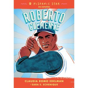 Roberto Clemente Hispanic Star En Espanol